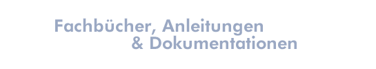 Fachbücher, Anleitung & Dokumentationen